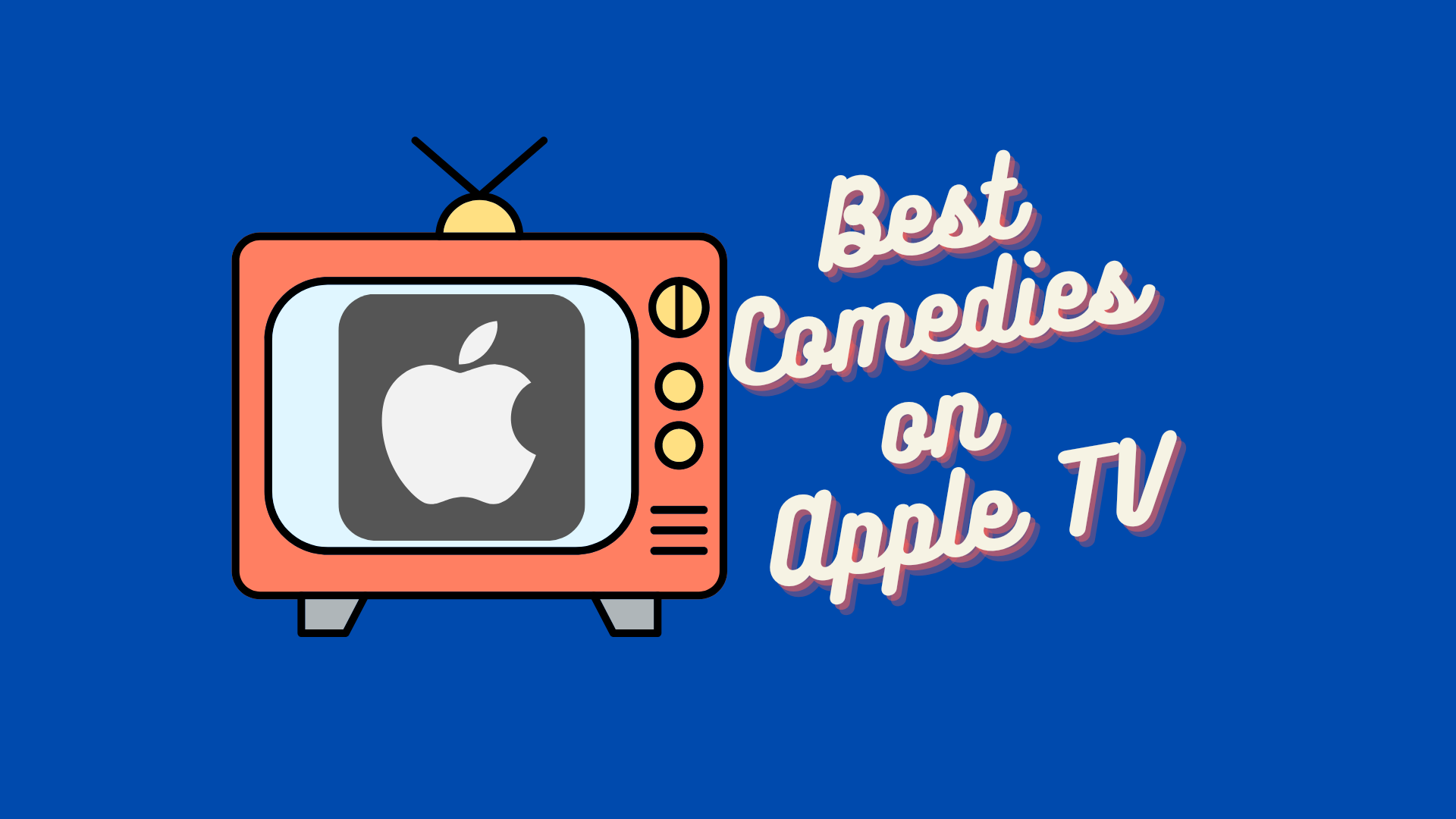 (Trailers) 17 Best Comedies On Apple TV+ Worth Watching Ranked 2023